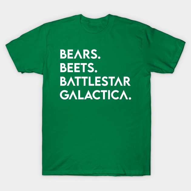 Bears Beets Battlestar Galactica T-Shirt by kamskir